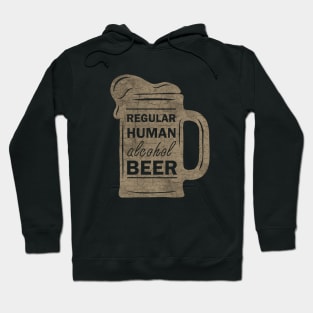 Regular Human Alcohol Beer Hoodie